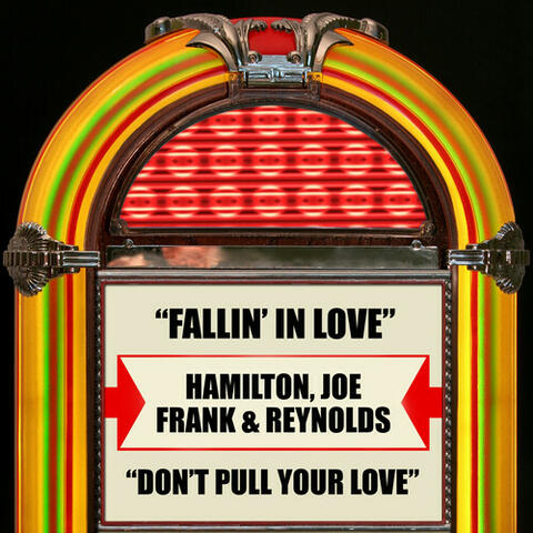 Fallin' in Love / Don't Pull Your Love (Rerecorded Version)