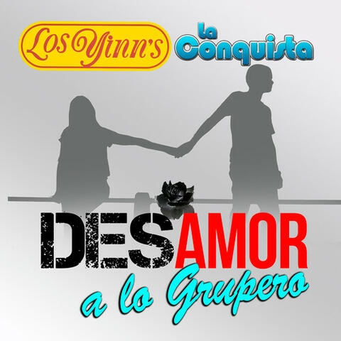 Desamor A Lo Grupero