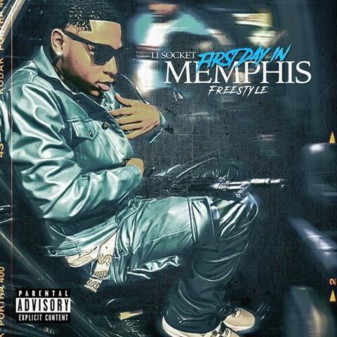 First Day In Memphis Freestyle