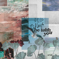 Be With You