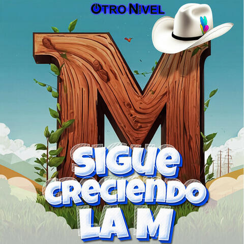 Sigue Creciendo La M