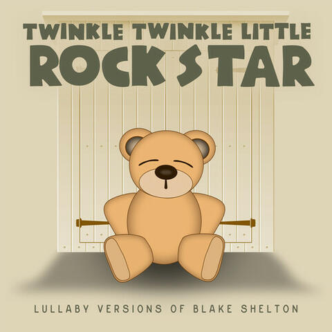Lullaby Versions of Blake Shelton