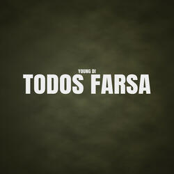 Todos Farsa