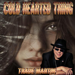 Cold Hearted Thing