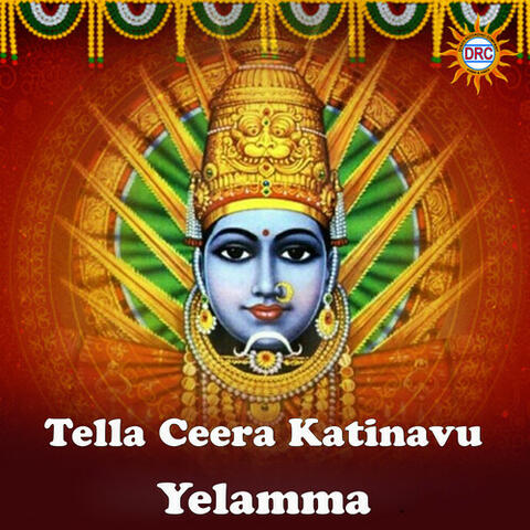 Tella Ceera Katinavu Yelamma