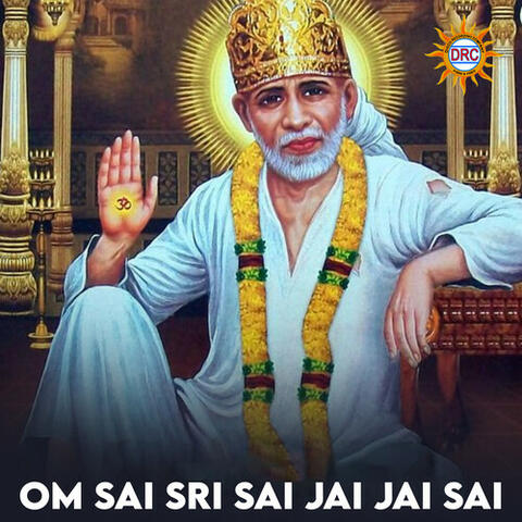 Om Sai Sri Sai Jai Jai Sai