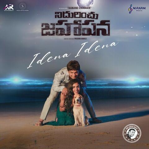 Idena Idena (From "Nidurinchu Jahapana")