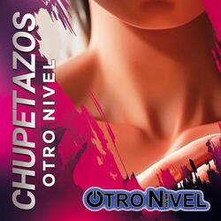 Chupetazos