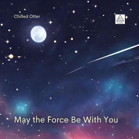 May the Force Be with You