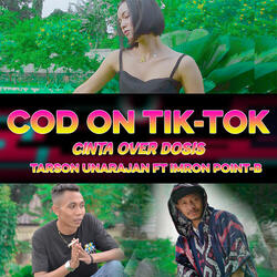 COD On Tik-Tok (Cinta Over Dosis)