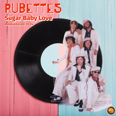 Sugar Baby Love (Remastered 2024) (Rerecording)