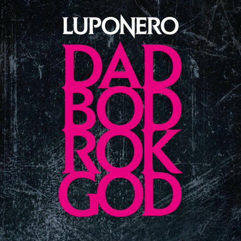DAD BOD ROK GOD
