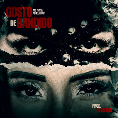 Gosto De Bandido