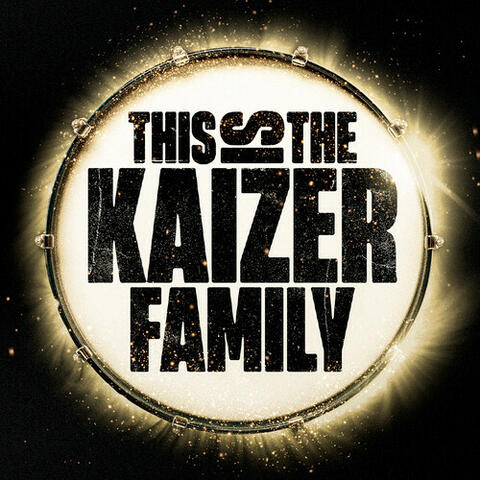 This Is The Kaizer Family!