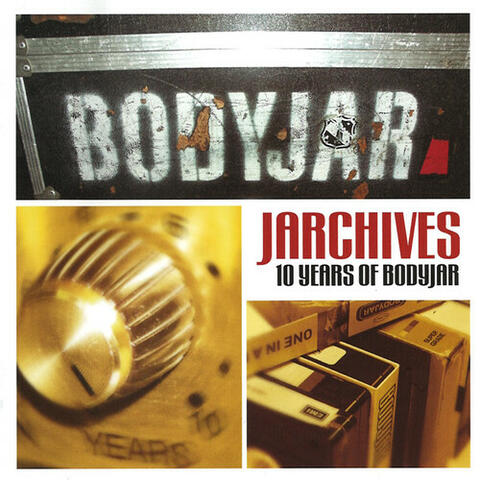 Jarchives - 10 Years of Bodyjar