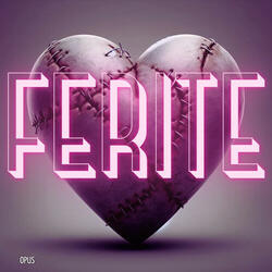FERITE