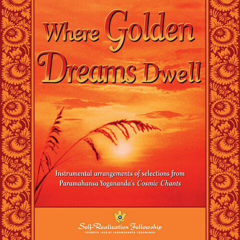 Where Golden Dreams Dwell