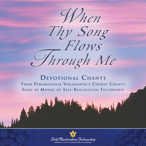 When Thy Song Flows Through Me