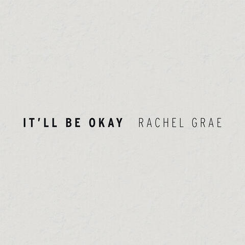 It'll Be Okay