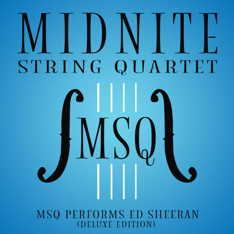 MSQ Performs Ed Sheeran (Deluxe Edition)