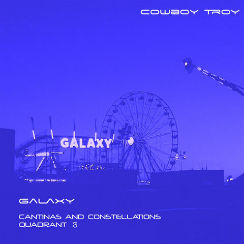 Galaxy (Cantinas And Constellations Quadrant 3)