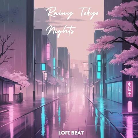 Rainy Tokyo Nights (Lofi Beat)