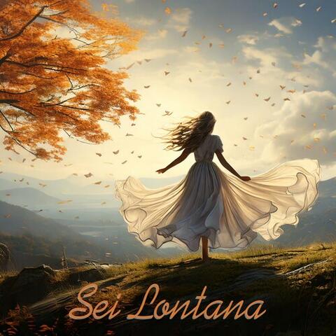 Sei Lontana
