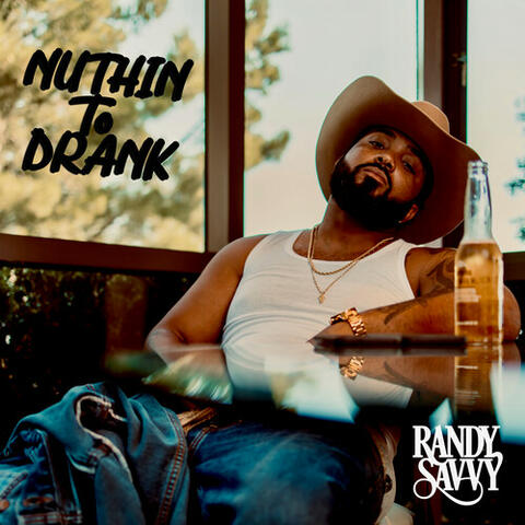Nuthin To Drank