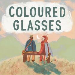 Coloured Glasses