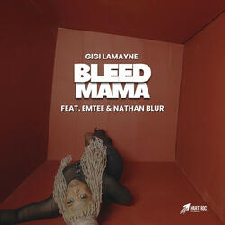 BLEED MAMA
