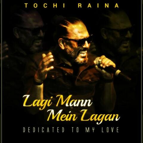 Lagi Mann Mein Lagan… Dedicated To My Love