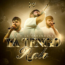 Ya Tengo Rato