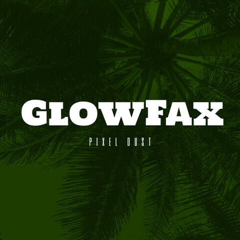 Glowfax