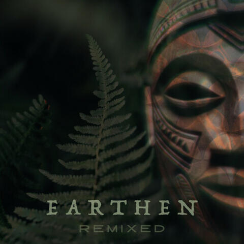 Earthen (Remixed)