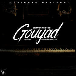 Better Things Gouyad