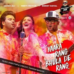 Yaara Rang Bhula De Rang
