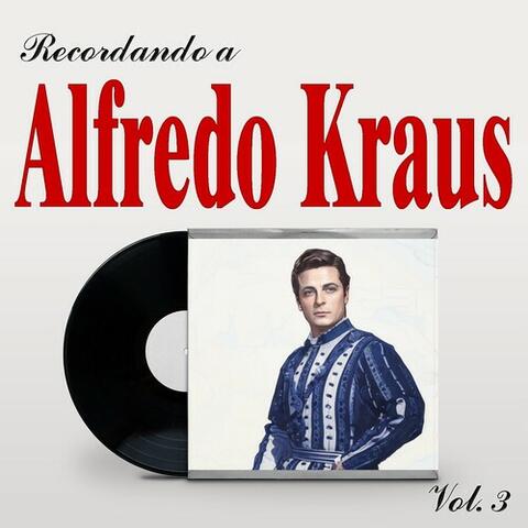 Recordando a Alfredo Kraus, Vol. 3