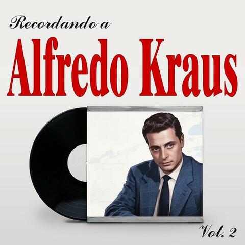 Recordando a Alfredo Kraus, Vol. 2