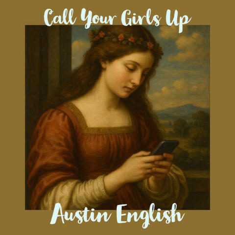 Call Your Girls Up