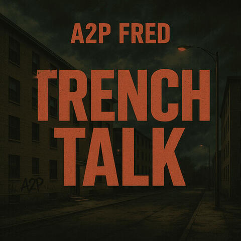 Trench Talk