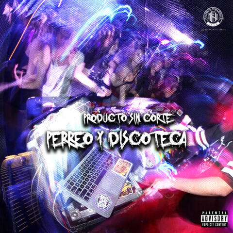Perreo y Discoteca
