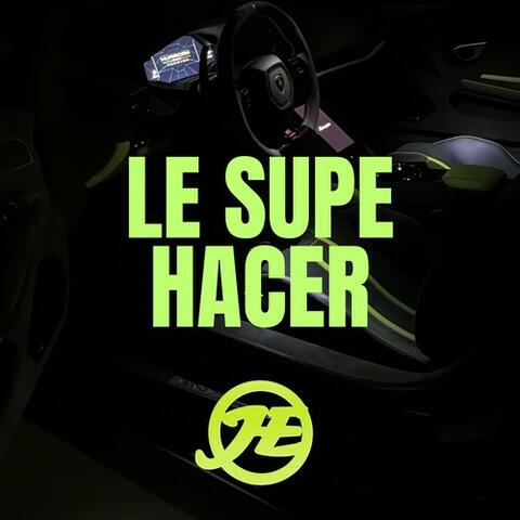 LE SUPE HACER
