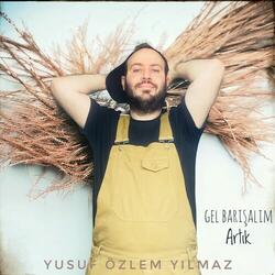 Gel Barışalım Artık