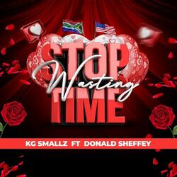 Stop Wasting Time (KG Sunset Remix)