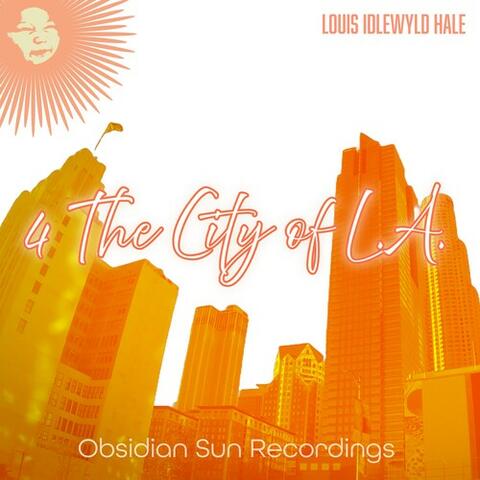 4 the City of L.A.