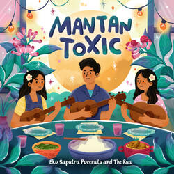 Mantan Toxic