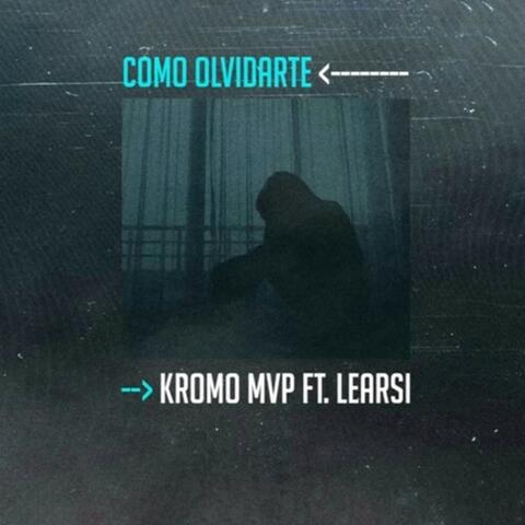 Cómo Olvidarte