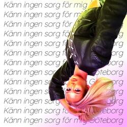 Känn ingen sorg för mig Göteborg