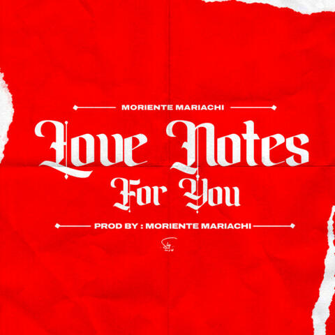 Love Notes, For You