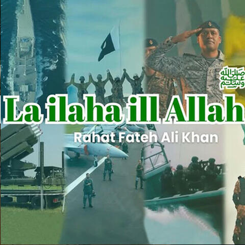 La ilaha ill Allah Hifazat Teri Hum Karein Gay Watan